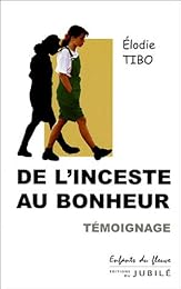 De l'inceste au bonheur