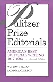 Pulitzer Prize-Winning Editorials : America's Best Editorial Writing, 1917-1993, , 081381491X