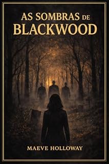 Livro As Sombras de Blackwood (Os segredos de Blackwood)