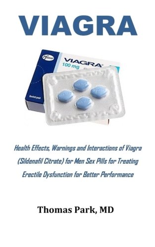 Viagra: health effects, warnings and interactions of vi…