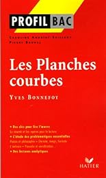 "Les  planches courbes", 2001, Yves Bonnefoy