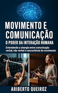 Livro Movimento e Comunicação : O Poder da Interação Humana