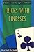 Tricks With Finesses (The Bridge Technique Series)