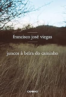 Livro Juncos à Beira do Caminho