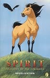 Spirit: Stallion of the Cimarron Novel (Dreamworks)