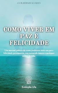 Livro Como Viver em Paz e Felicidade