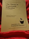 The Theory of Experiential Education, Sakoff, Mitchell and Kraft, Richard J., 0929361008
