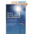 Faith in the New Millennium: The Future of Religion and American Politics