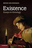 Existence: Essays in Ontology