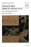 Traité Des Objets Musicaux: Essai Interdisciplines (Pierres Vives) by 