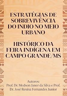Livro Feira Indígena de Campo Grande- MG, um Espaço de Resistência da Cultura Indígena de Mato Grosso do Sul
