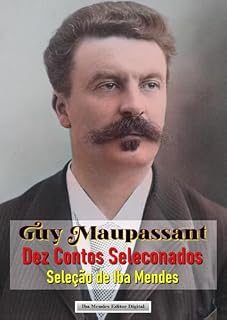 Livro Guy de Maupassant: Dez Contos Selecionados