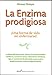 La enzima prodigiosa (Spanish Edition)