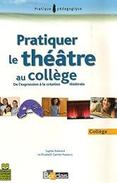 Pratiquer le théâtre au collège
