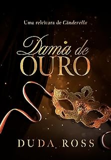 Livro Dama de Ouro: Uma Releitura de Cinderella III (Archer Livro 2)