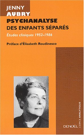 Psychanalyse des enfants séparés