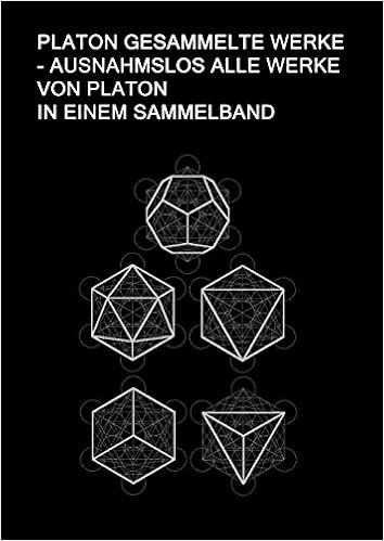Platon Gesammelte Werke Ausnahmslos Alle Werke Von Platon In Einem Sammelband Sokrates Verteidigung Kriton Protagoras Ion Laches Gorgias Theaitetos Sophist Philebos Timaios Krit Amazon De Kanzler Reinhold Platon Bucher