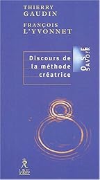 Discours de la méthode créatrice