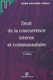 Droit de la concurrence interne et communautaire