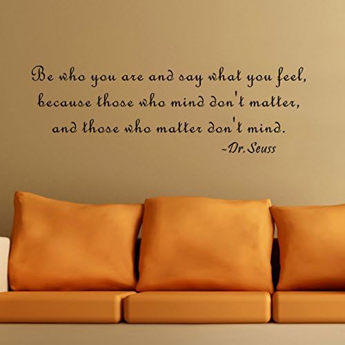 Pop Decors "Be who you are and say what you feel-Dr.Seuss" Wall Stickers