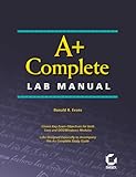 A+ Complete Lab Manual by Donald R. Evans