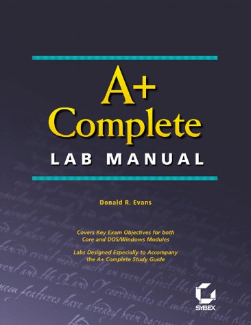 A+ Complete Lab Manual by Donald R. Evans