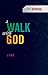 A Walk With God by 