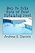 How To Take Care of Your Swimming Pool: A simple, concise guide to help you keep your pool safe, clean and enjoyable with a minimum of time, effort and expense by Andrew E. Daniels
