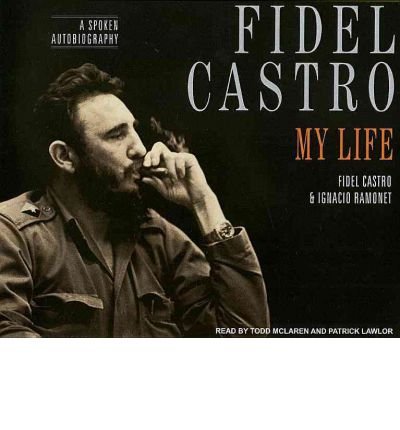 [ FIDEL CASTRO: MY LIFE: A SPOKEN AUTOBIOGRAPHY - IPS ] By Castro, Fidel ( Author) 2008 [ Compact Disc ]