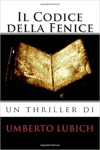 Amazon Com Il Codice Della Fenice Italian Edition 9781507658505 Lubich Umberto Books