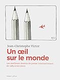 Un oeil sur le monde (French Edition) by