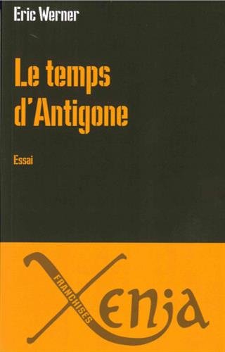 Le  temps d'Antigone