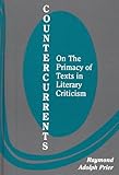 Countercurrents : On the Primacy of Texts in Literary Criticism, , 0791409414