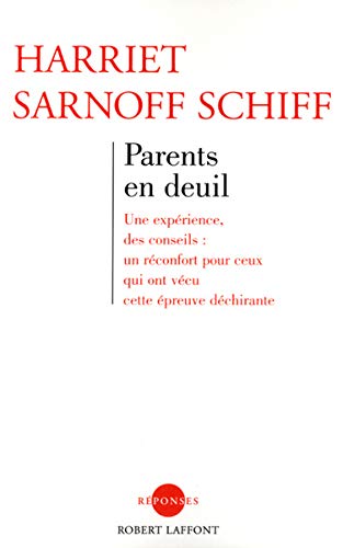 Parents en deuil - NE (Réponses) (French Edition) by Harriet Sarnoff Schiff