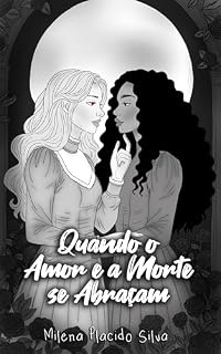 Livro Quando o Amor e a Morte se Abraçam