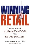 Winning At Retail: Developing a Sustained Model for Retail Success