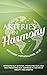Arteries in Harmony: Defending Our Arteries, Protecting Our Lives And Preserving Our Happiness In Th by 