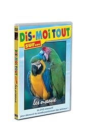 Dis-Moi Tout Sur... Les Oiseaux