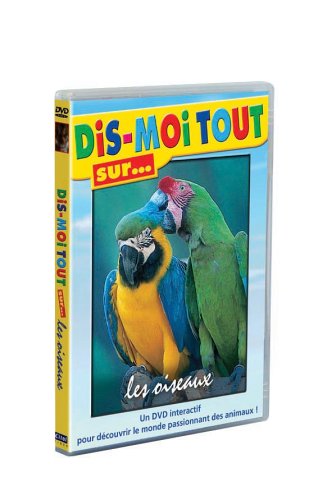 Dis-Moi Tout Sur... Les Oiseaux