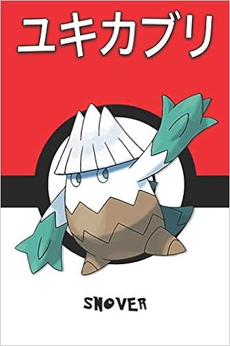 Amazon Com Snover ユキカブリ Yukikaburi Blizzi Shnebedeck Pokemon Notebook Blank Lined Journal Legends Lickitung Books