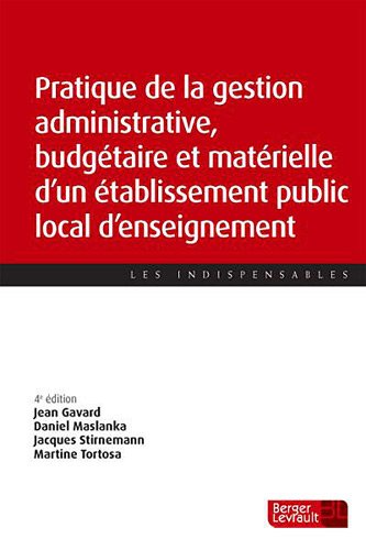 Pratique de la gestion administrative, budgétaire et matérielle d'un établissement public local d'enseignement