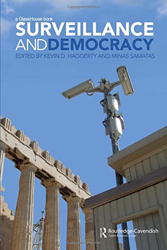 Surveillance and Democracy (Glasshouse Book)