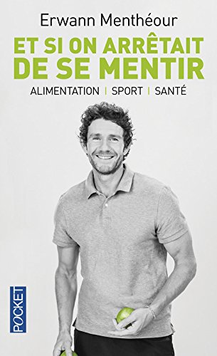 Download Et si on arretait de se mentir