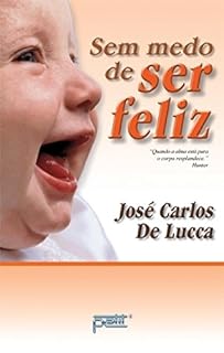 Livro Sem medo de ser feliz