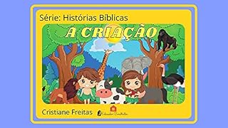 Livro A Criação: A Criação do Mundo (Histórias Bíblicas)