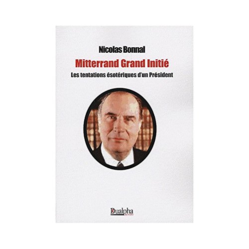 Mitterrand, grand initié