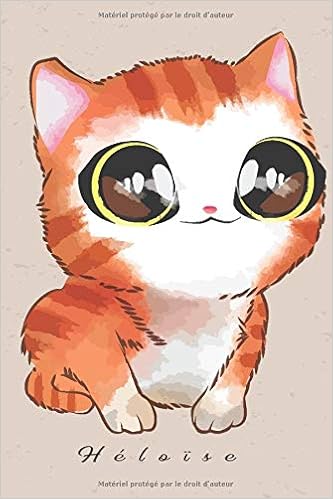 Heloise Journal Chat Doux Cahier De Notes Cadeau D Anniversaire Personnalise Pour Les Filles French Edition Heloise Coeur De Amazon Com Books