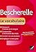 Bescherelle Le Vocabulaire Pour Tous (French Edition)