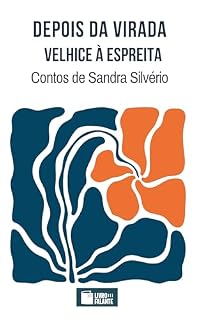 Livro Depois da virada – velhice à espreita