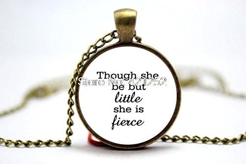 Pretty Lee 2015 Fashion Though She Be But Little She Is Fierce Shakespeare Necklace Christmas gift